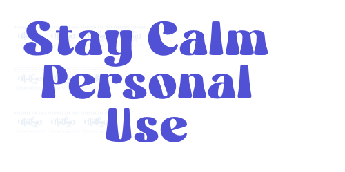 Stay Calm Personal Use-font-download