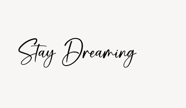 Stay Dreaming Font