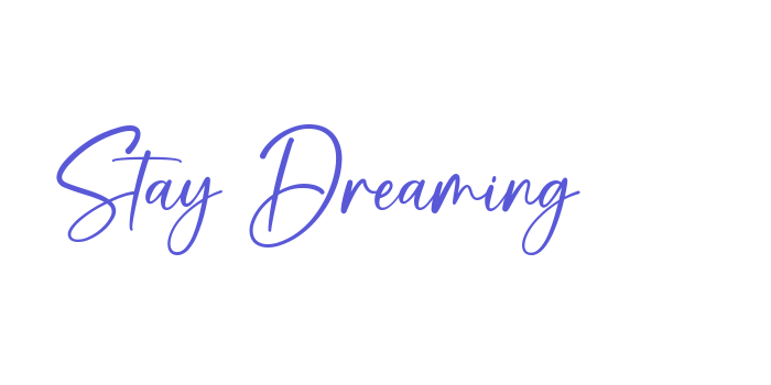 Stay Dreaming Font