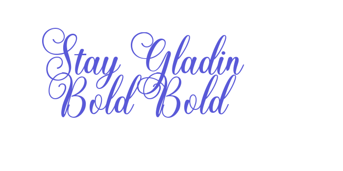 Stay Gladin Bold Bold Font Download