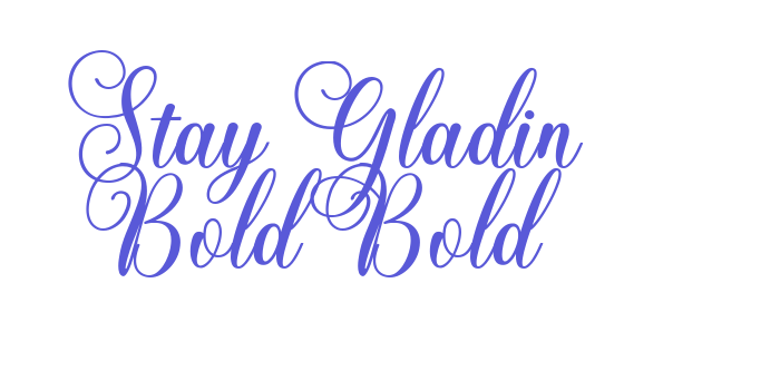 Stay Gladin Bold Bold Font