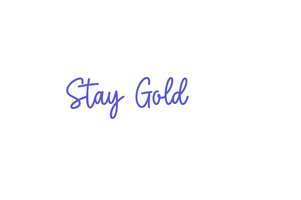 Stay Gold Font