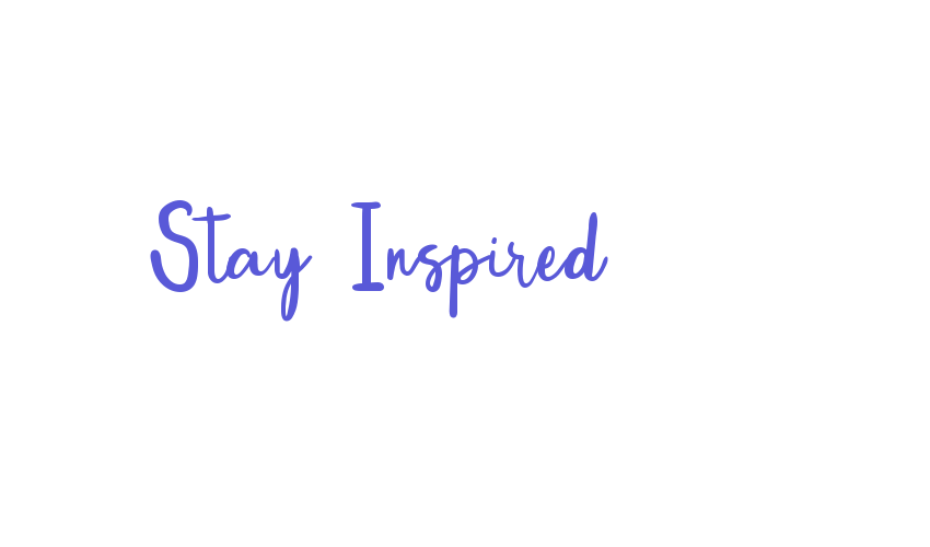 Stay Inspired Font Download