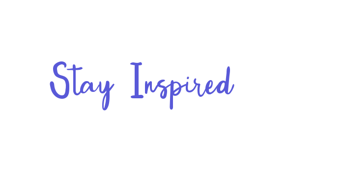 Stay Inspired Font Download