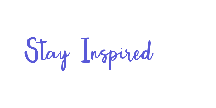 Stay Inspired Font