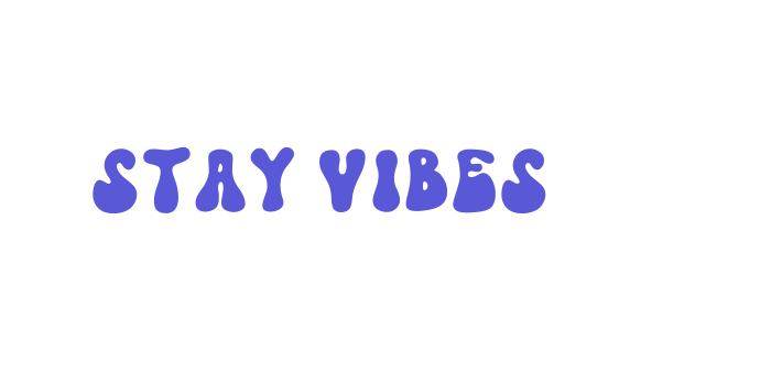 Stay Vibes Font Download