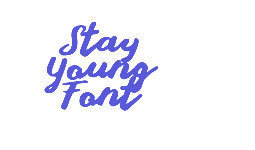 Stay Young Font Font