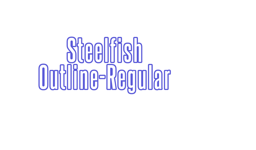 Steelfish Outline-Regular Font