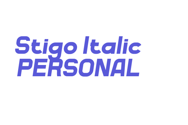 Stigo Italic PERSONAL Font