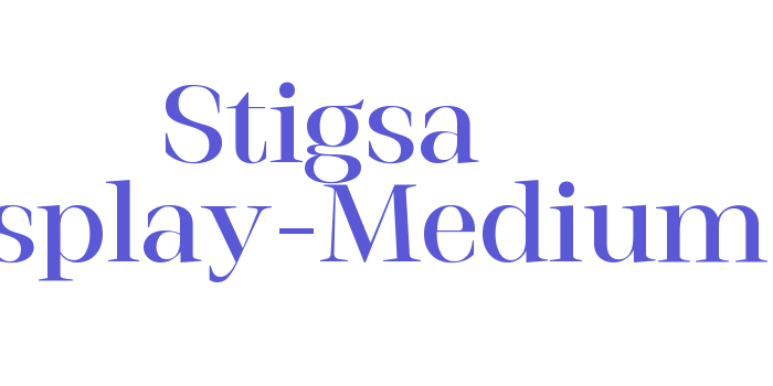 Stigsa Display-Medium Font