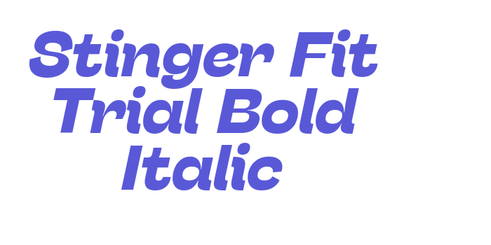 Stinger Fit Trial Bold Italic Font Download