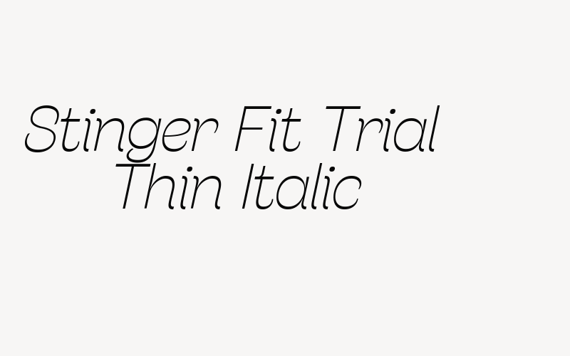 Stinger Fit Trial Thin Italic Font