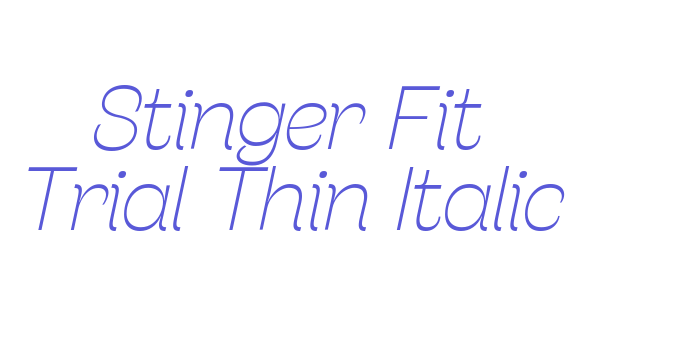 Stinger Fit Trial Thin Italic Font Download