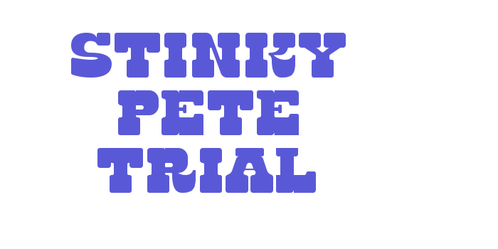 Stinky Pete Trial Font Download