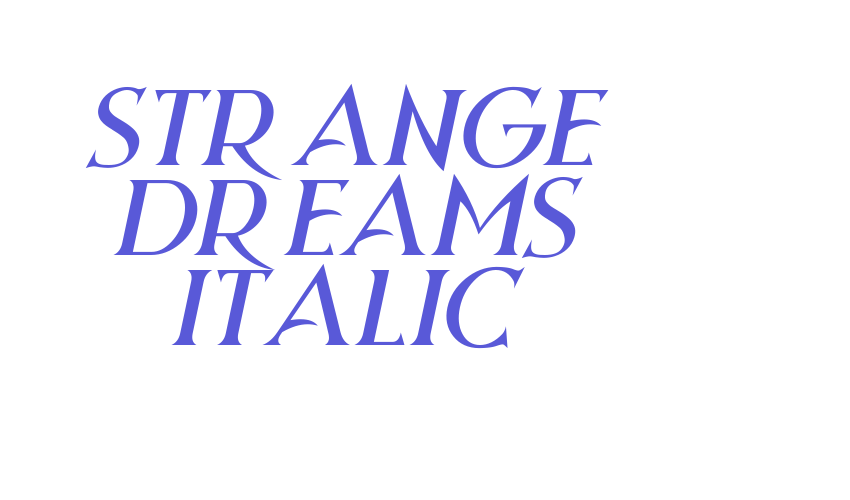 Strange Dreams Italic Font Download