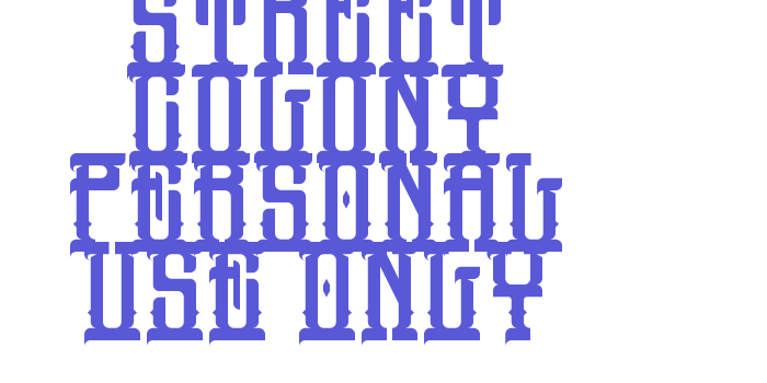 Street Colony PERSONAL USE ONLY Font Download