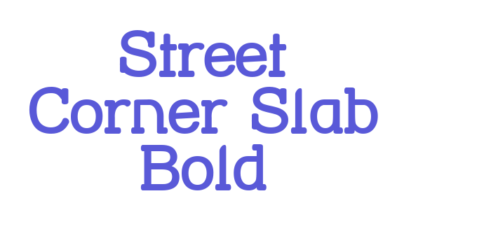 Street Corner Slab Bold Font Download