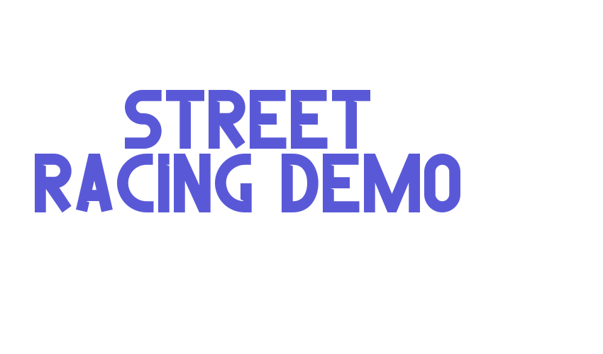 Street Racing Demo Font