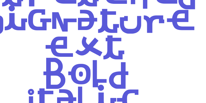 Stretched Signature Ext Bold Italic Font