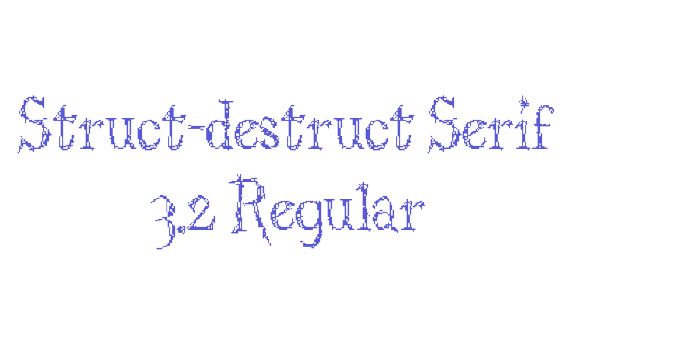 Struct-destruct Serif 3.2 Regular Font Download