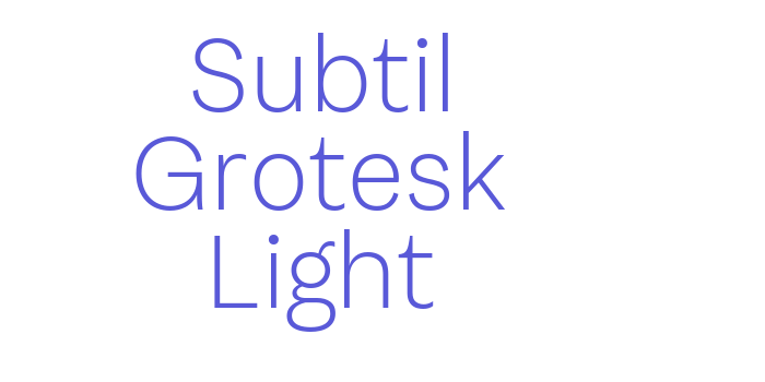 Subtil Grotesk Light Font