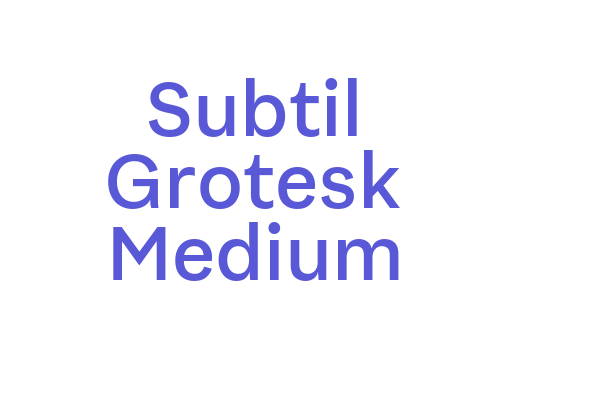 Subtil Grotesk Medium Font