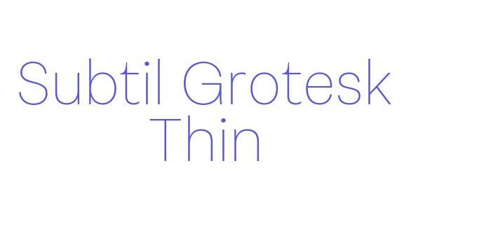 Subtil Grotesk Thin Font Download