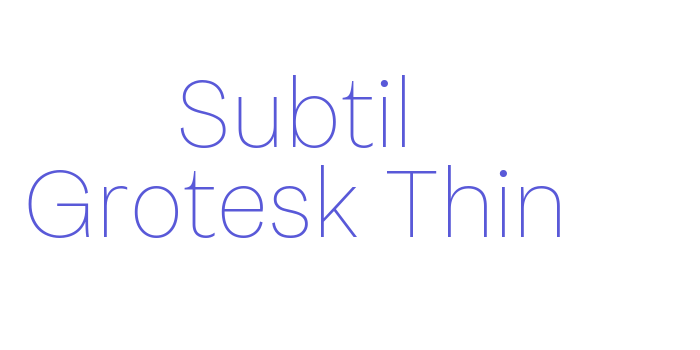 Subtil Grotesk Thin Font