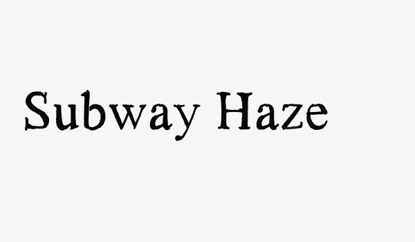 Subway Haze Font