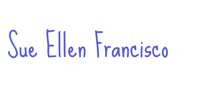 Sue Ellen Francisco Font Download