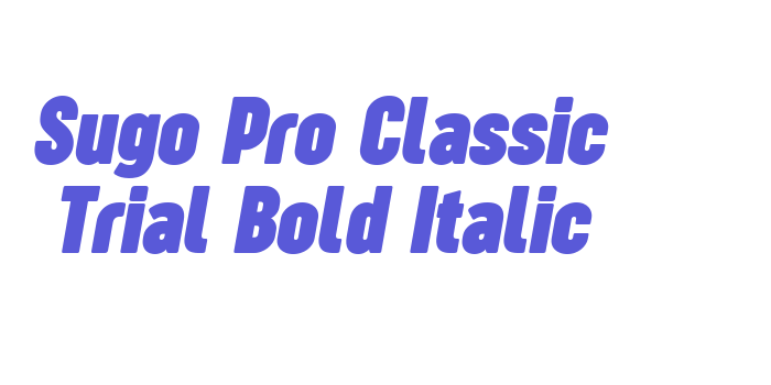 Sugo Pro Classic Trial Bold Italic Font Download