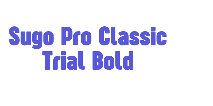 Sugo Pro Classic Trial Bold Font Download