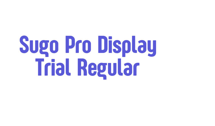 Sugo Pro Display Trial Regular Font Download