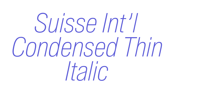 Suisse Int’l Condensed Thin Italic Font Download