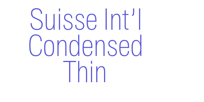 Suisse Int’l Condensed Thin Font