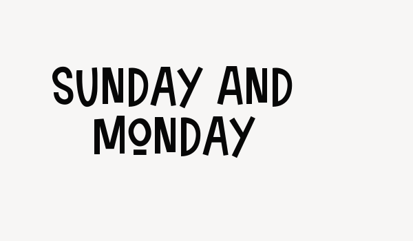 Sunday And Monday Font