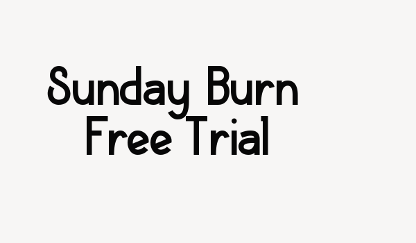 Sunday Burn Free Trial Font