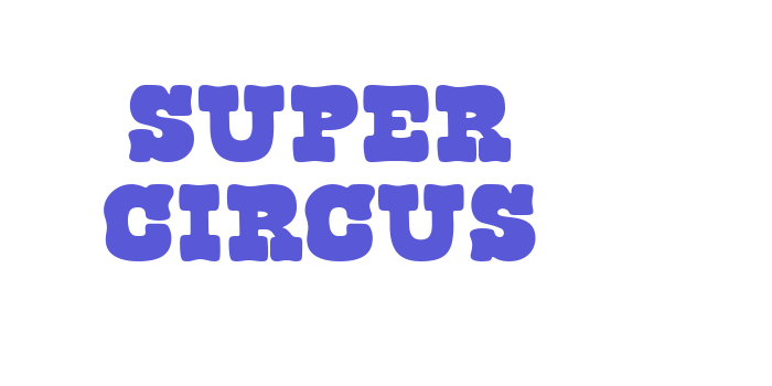 Super Circus Font