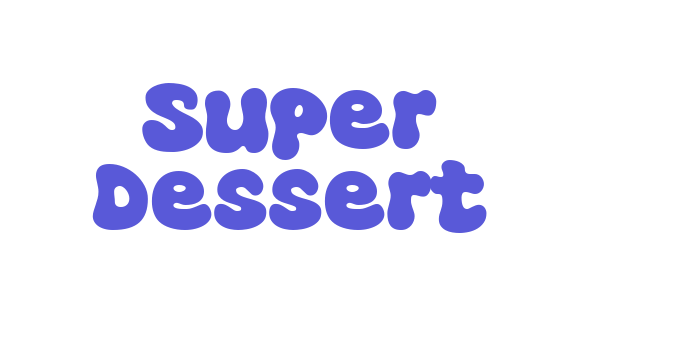 Super Dessert Font Download