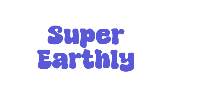 Super Earthly Font Download