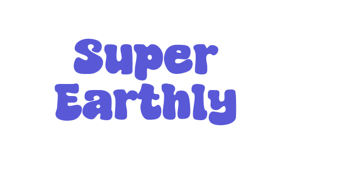 Super Earthly Font