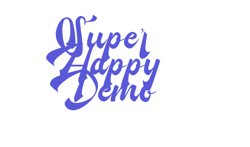 Super Happy Demo Font