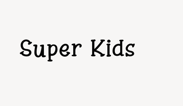 Super Kids Font