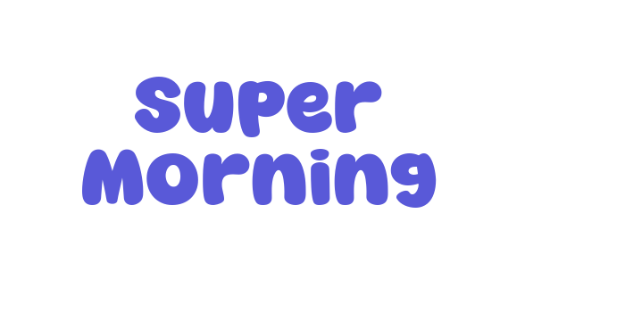 Super Morning Font Download