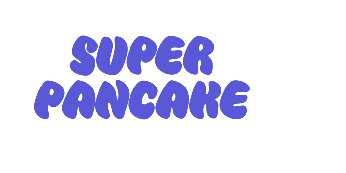 Super Pancake Font