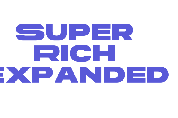 Super Rich Expanded Font