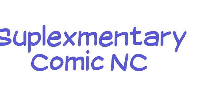 Suplexmentary Comic NC Font Download