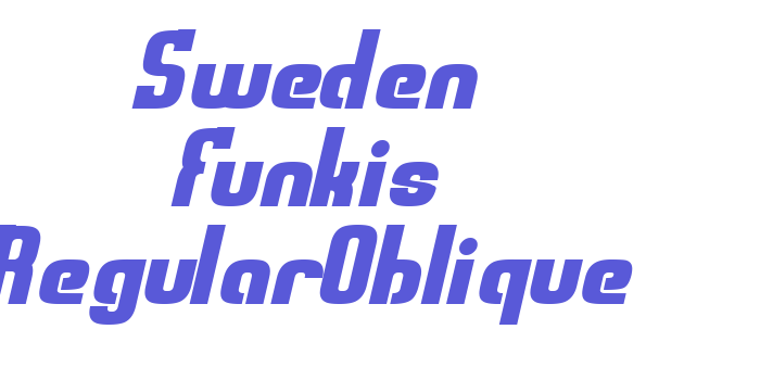 Sweden Funkis RegularOblique Font