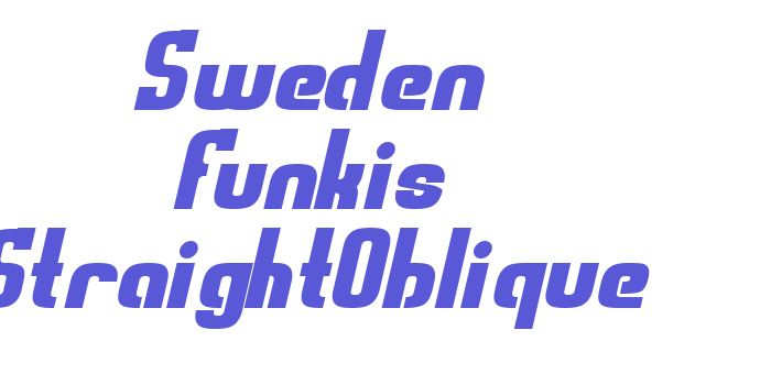 Sweden Funkis StraightOblique Font