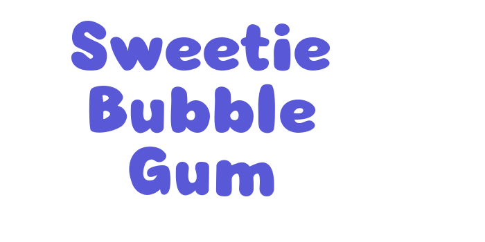 Sweetie Bubble Gum Font